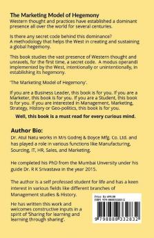 The Marketing Model of Hegemony : Unravelled. The secret code behind global dominance of the West.