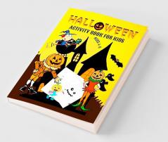 Halloween Activity Book for Kids Ages 4-8 : Amazing Activities-Halloween Dot to Dot Maze GameColoring Pages Dot Markers and Halloween Round Maze