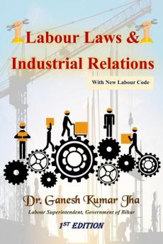 Labour Laws and Industrial Relations