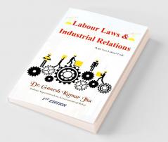 Labour Laws and Industrial Relations
