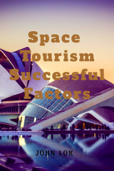 Space Tourism Successful Factors