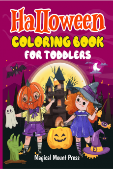 Halloween Coloring Book For Toddlers : A Super Fun And Cute Halloween-Themed Coloring Book For Kids Perfect Gift.