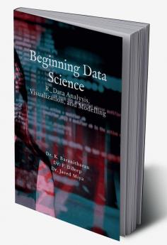 Beginning Data Science in R Data Analysis Visualization and Modelling