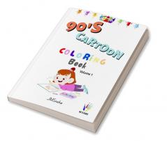 90s Kids: Cartoon coloring book (Volume 1)