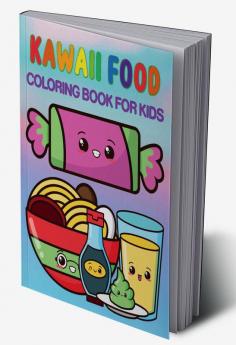 Kawaii Food Coloring Book : Relaxing Easy Kawaii Food And Drinks Coloring