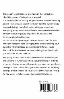 IT'S  ENOUGH LONELINESS NOW : 90% chances are that you will stop feeling lonely after reading this book First part of my positive soul series.