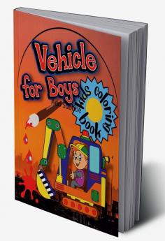 Vehicle for Boys : Kids Coloring Book