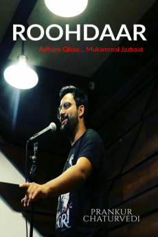 Roohdaar : Adhure Kisse... Mukammal Jazbaat