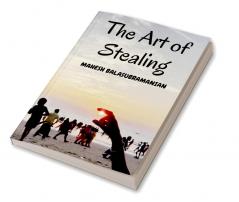 The Art of Stealing : An anthology