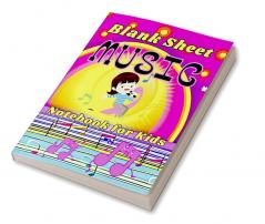 Blank Sheet Music Notebook for Kids : Wonderful Music Writing for Kids and Beginners /Manuscript Paper Wide Staff (12 Staves Per Page)