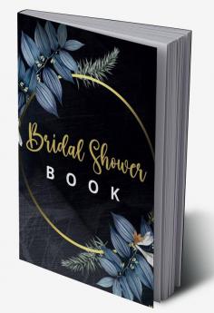 Bridal Shower Book : Wedding Bridal Shower Guest Book for Bachelorette Party