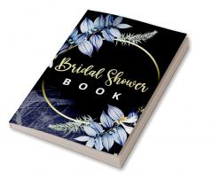 Bridal Shower Book : Wedding Bridal Shower Guest Book for Bachelorette Party