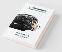 Postanimality: Perspectives and Critiques