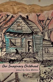 Our Imaginary Childhood