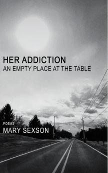 Her Addiction An Empty Place at the Table