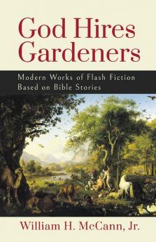 GOD HIRES GARDENERS