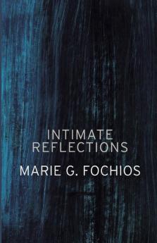 Intimate Reflections