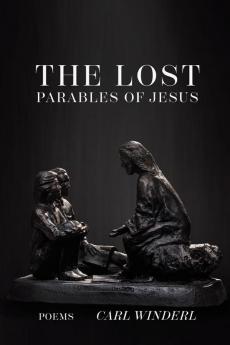 The Lost Parables of Jesus