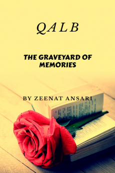 QALB : The graveyard of memories