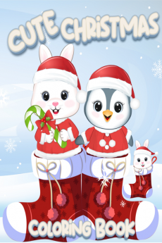 Cute Christmas Coloring Book : Cat Christmas Coloring Book For Kids Ages 2-5 Fun and Easy Christmas Coloring Pages for Kids Toddlers and Preschoolers