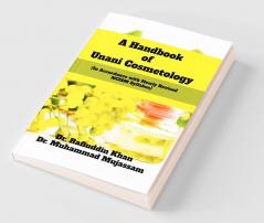 A Handbook of Unani Cosmetology