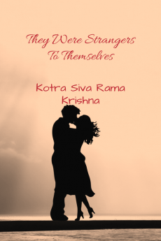 They Were Strangers To Themselves : (A Hot Hot Romantic Thriller)