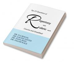 TOP 25 QUESTIONS OF REPERTORY AND RUBRICS EACH CONCISE AND SIMPLIFIED!