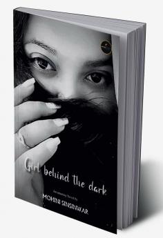 GIRL BEHIND THE DARK / गर्ल बिहाइंड द डार्क