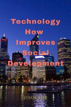 Technology How Improves Social Development