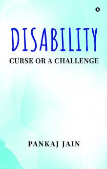 Disability - Curse or a Challenge