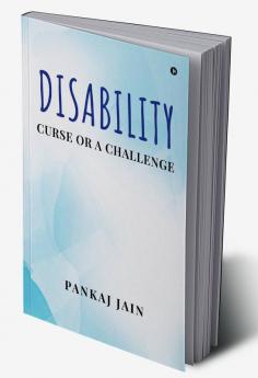 Disability - Curse or a Challenge