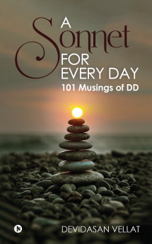 A Sonnet for Every Day : 101 Musings of DD