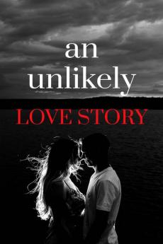 An Unlikely Love Story