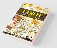 Tarot for Beginners Francis Lee A Comprehensive Guide to Uncovering the Secrets of Tarot Reading (2022 Crash Course for All)