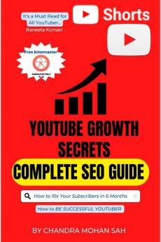 YouTube Growth Secrets I The YouTube Formula I Complete SEO Guide I Journey of Successful YouTuber: How to be successful YouTuber and earn money