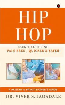 Hip Hop: Back To Getting Pain-Free – Quicker &Amp; Safer