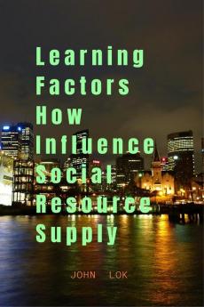 Learning Factors How Influence Social Resource Supply