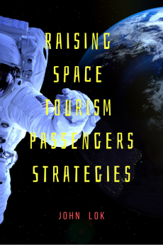 Raising Space Tourism Passengers Strategies