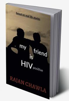 My Friend is HIV Positive