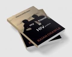 My Friend is HIV Positive