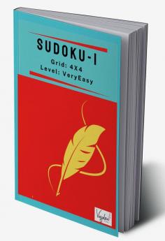 Sudoku Puzzles - Book 1 : (4X4 Very Easy Level)