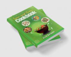 Lean and Green Cookbook : Fast Weight Loss Resetting Metabolism and a Better Quality of Life With this Daily Plan With Tasty and Healthy Recipes (2022 for Beginners)