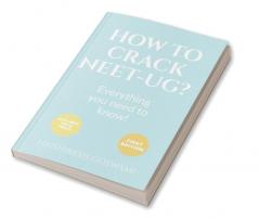 HOW TO CRACK NEET-UG? : Everything you need to know!