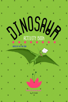 Dinosaur Activity Book : A funny Dinosaur Preschool Activity Book For Kids Ages 3-5 including tracing coloring numbers mazes puzzle drawing activities and many more