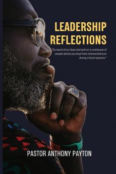 LEADERSHIP REFLECTIONS