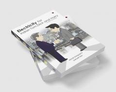 Electricity for Indian Tom Dick and Harry : A Myth or A Truth