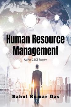 HUMAN RESOURCE MANAGEMENT : For B.Com/BBA/M.Com/MBA