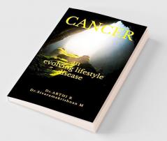 Cancer - An Evolving Lifestyle Disease