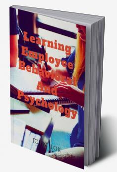 Learning Employee Behavioral And Psychology