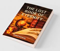 The Lost Book Of Eternity